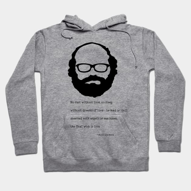 Allen Ginsberg  Quote Hoodie by PoetandChef